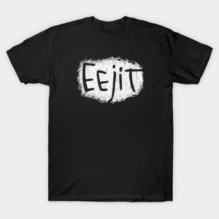 Irish Slang: Eejit, funny Irish T-Shirt